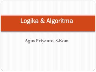 Logika &amp; Algoritma