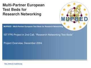 Multi-Partner European Test Beds for Research Networking