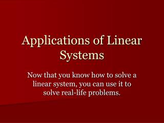 Applications of Linear Systems