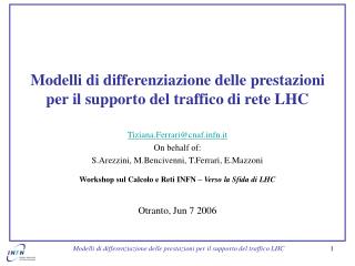 Modelli di differenziazione delle prestazioni per il supporto del traffico di rete LHC