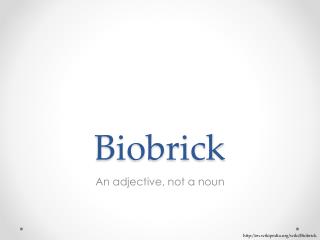 Biobrick