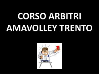 CORSO ARBITRI AMAVOLLEY TRENTO