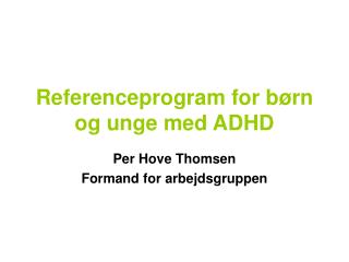 Referenceprogram for børn og unge med ADHD