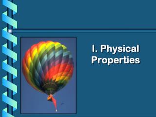 I. Physical Properties