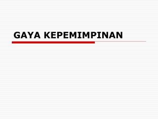 GAYA KEPEMIMPINAN