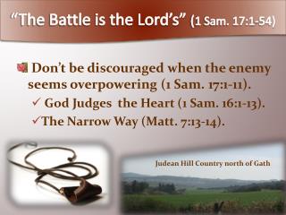 “The Battle is the Lord’s” ( 1 Sam. 17:1-54)