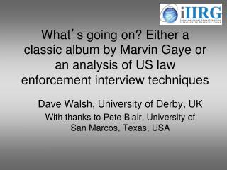 Dave Walsh, University of Derby, UK