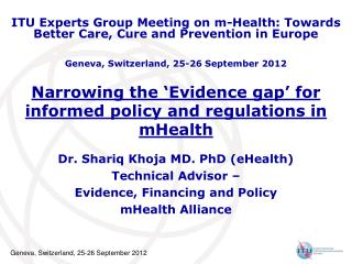 Narrowing the ‘Evidence gap’ for informed policy and regulations in mHealth