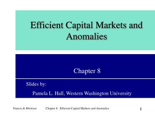 Efficient Capital Markets and Anomalies