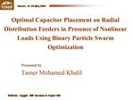 Optimal Capacitor Placement on Radial Distribution Feeders in Presence of Nonlinear Loads Using Binary Particle Swarm Op