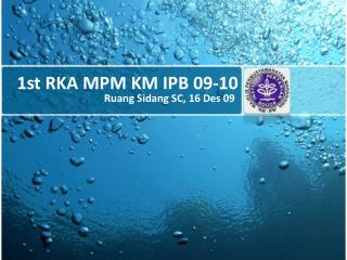 1st RKA MPM KM IPB 09-10