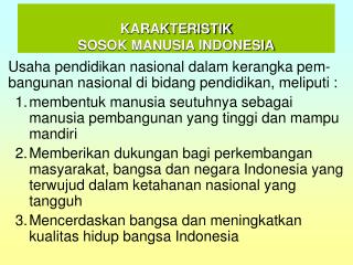 KARAKTERISTIK SOSOK MANUSIA INDONESIA