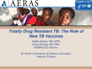 Totally Drug Resistant TB: The Role of New TB Vaccines
