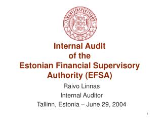 Internal Audit of the E stonian Financial Supervisory Authority ( EFSA )