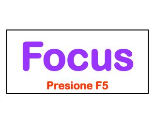 Focus Presione F5