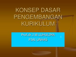 KONSEP DASAR PENGEMBANGAN KURIKULUM