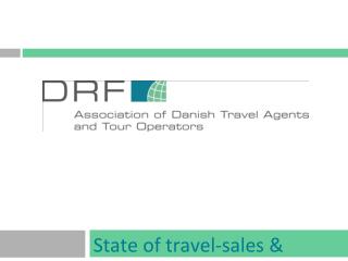 State of travel-sales & trends in Denmark BARD presentation 24JAN13