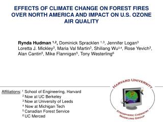 EFFECTS OF CLIMATE CHANGE ON FOREST FIRES OVER NORTH AMERICA AND IMPACT ON U.S. OZONE AIR QUALITY