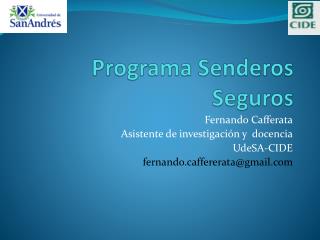 Programa Senderos Seguros