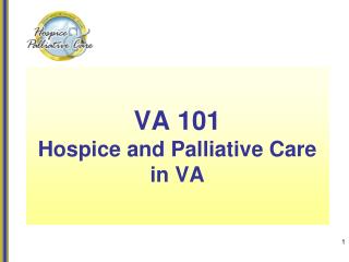 VA 101 Hospice and Palliative Care in VA
