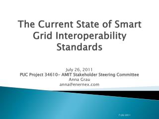 The Current State of Smart Grid Interoperability Standards