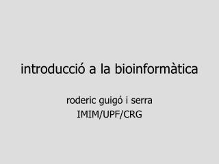 introducció a la bioinformàtica