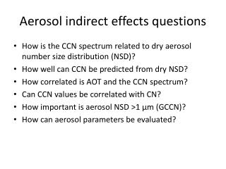 Aerosol indirect effects questions