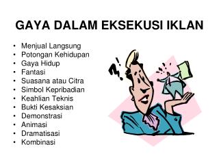 GAYA DALAM EKSEKUSI IKLAN