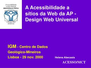 A Acessibilidade a 			sítios da Web da AP - 			Design Web Universal