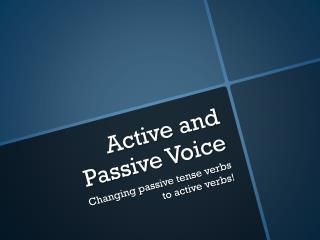 Active and Passive Voice
