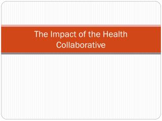 The Impact of the Health Collaborative