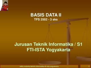 BASIS DATA II TFS 2502 - 3 sks