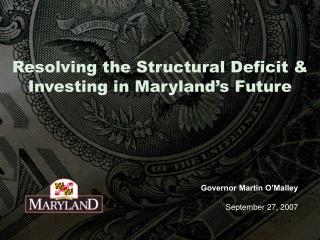 Resolving the Structural Deficit &amp; Investing in Maryland’s Future