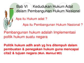 Apa itu Hukum adat ? Apa itu Pembangunan Hukum Nasional ?