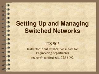 Setting Up and Managing Switched Networks