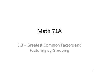 Math 71A