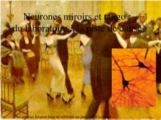 Neurones miroirs et tango : du laboratoire à la piste de danse