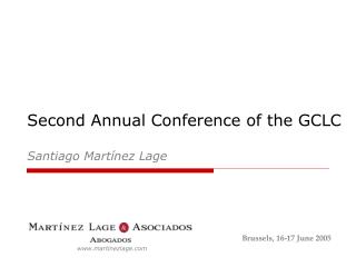 Second Annual Conference of the GCLC Santiago Martínez Lage