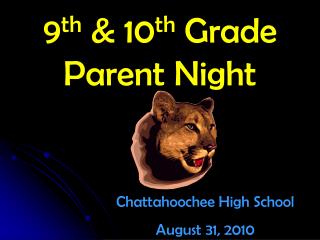 9 th &amp; 10 th Grade Parent Night