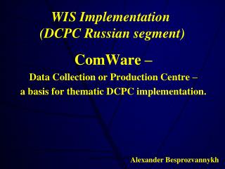 WIS Implementation (DCPC Russian segment )