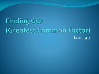 Finding GCF (Greatest Common Factor)
