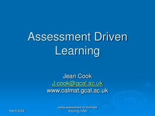 Assessment Driven Learning