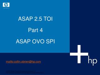 ASAP 2.5 TOI Part 4 ASAP OVO SPI