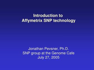 Introduction to Affymetrix SNP technology