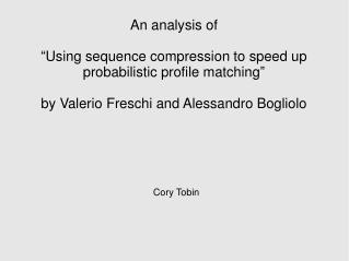 An analysis of “Using sequence compression to speed up probabilistic profile matching”