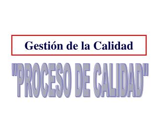 Gestión de la Calidad