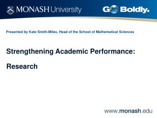 Presented by Kate Smith-Miles, Head of the School of Mathematical Sciences