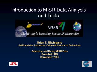 Introduction to MISR Data Analysis and Tools