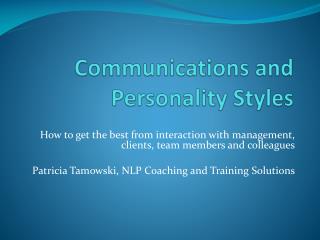 Communications and Personality Styles
