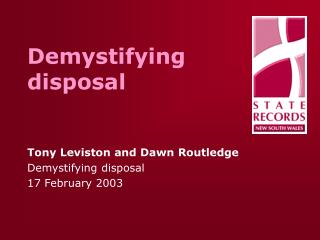 Demystifying disposal